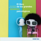 Libro de los grandes opuestos psicológicos, El