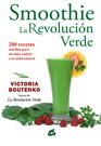 Smoothie. La revolución verde