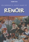 Descubriendo el mágico mundo de Renoir