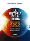 Historia de la Tierra, La. Los primeros 4500 millones de años, del polvo estelar al planeta viviente