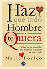 Haz que todo hombre te quiera