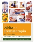 Biblia de la aromaterapia, La