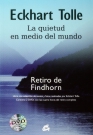 Quietud en medio del mundo, La. Retiro de Findhorn (incluye 2 DVD´s)