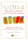 Natural. Preparados naturales para el cuidado corporal