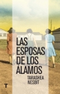 Esposas de los Álamos, Las