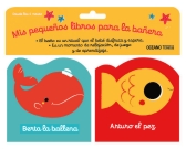 Mis pequeños libros para la bañera 1. Berta la ballena y Arturo el pez (Paquete con dos libritos con sonido)