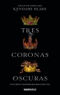 Tres coronas oscuras