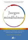 Juegos mindfulness. Mindfulness y meditación para niños, adolescentes y toda la familia