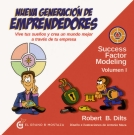 Nueva generación de emprendedores. Vive tu sueño y crea un mundo mejor a través de tu empresa