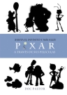 Pixar a través de sus películas. ¡Hasta el infinito y más allá!