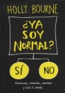 ¿Ya soy normal?