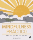 Mindfulness práctico. Guía paso a paso