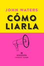 Cómo liarla