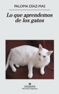 Que aprendemos de los gatos, Lo