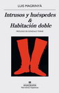 Intrusos y huéspedes & Habitación doble