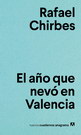 Año que nevó en Valencia, El