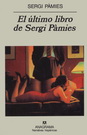 Último libro de Sergi Pàmies, El