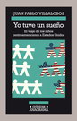 Yo tuve un sueño. El viaje de los niños centroamericanos a Estados Unidos