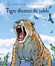 Tigre dientes de sable (Smilodon)