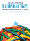 Ciudadano digital, El. Fake news y posverdad en la era de internet