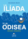 Ilíada y la Odisea, La. Según Homero