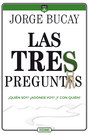 Tres preguntas, Las. ¿Quién soy? ¿Adónde voy? ¿Y con quién? (Tercera edición)