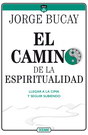 Camino de la espiritualidad. Llegar a la cima y seguir subiendo