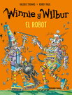 Winnie y Wilbur. El robot