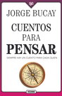 Cuentos para pensar. Siempre hay un cuento para cada quien (Cuarta edición)