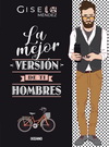 Mejor versión de ti, La. Hombres