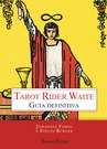 Tarot Rider Waite. Guía definitiva