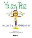 Yo soy paz. Un cuento de mindfulness