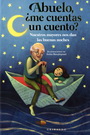 Abuelo, ¿me cuentas un cuento?