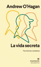 Vida secreta, La. Tres historias verdaderas