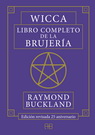 Wicca. Libro completo de la brujería. Edición revisada 25 aniversario