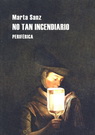 No tan incendiario