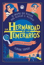 Hermandad de los temerarios, La