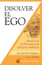 Disolver el ego, realizar el ser