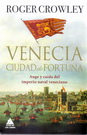 Venecia. Ciudad de fortuna