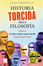 Historia torcida de la filosofía. Vol. 1