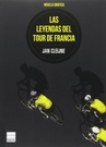 Leyendas del tour de Francia, Las