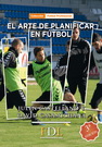 Arte de planificar en fútbol, El