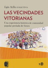 Vecindades vitorianas, Las