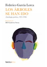 Árboles se han ido, Los. Antología poética, 1921-1936)