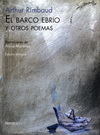 Barco ebrio y otros poemas, El (Edición bilingüe)