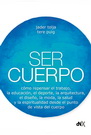 Ser cuerpo