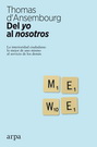 Del yo al nosotros. La interioridad ciudadana: lo mejor de uno mismo al servicio de los demás