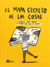 Mapa secreto de las cosas, El