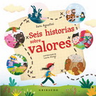 Seis historias sobre valores