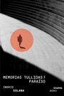 Memorias tullidas del paraíso